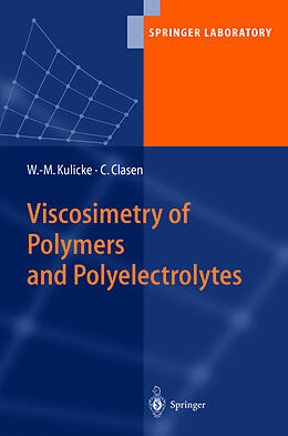 Livre Relié Viscosimetry of Polymers and Polyelectrolytes de Christian Clasen, Werner-Michael Kulicke