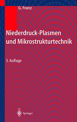 Fester Einband Niederdruckplasmen und Mikrostrukturtechnik von Gerhard Franz