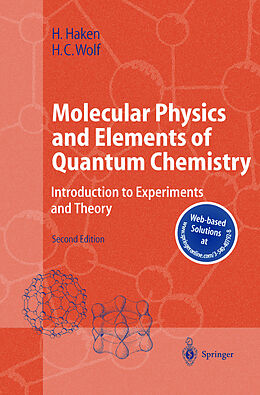 Livre Relié Molecular Physics and Elements of Quantum Chemistry de Hermann Haken, Hans Christoph Wolf