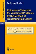 E-Book (pdf) Uniqueness Theorems for Variational Problems by the Method of Transformation Groups von Wolfgang Reichel