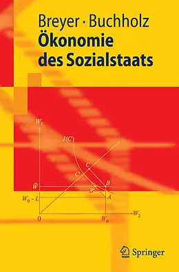 E-Book (pdf) Ökonomie des Sozialstaats von Friedrich Breyer, Wolfgang Buchholz