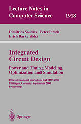 Kartonierter Einband Integrated Circuit Design: Power and Timing Modeling, Optimization and Simulation von 