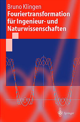 Kartonierter Einband Fouriertransformation für Ingenieur- und Naturwissenschaften von Bruno Klingen