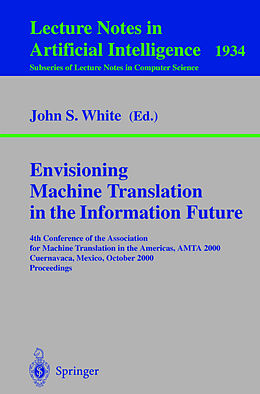 Kartonierter Einband Envisioning Machine Translation in the Information Future von 