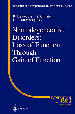 Livre Relié Neurodegenerative Disorders: Loss of Function Through Gain of Function de 