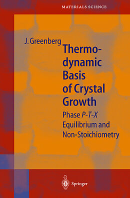 Livre Relié Thermodynamic Basis of Crystal Growth de Jacob Greenberg