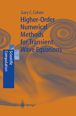 Livre Relié Higher-Order Numerical Methods for Transient Wave Equations de Gary Cohen