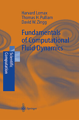 Livre Relié Fundamentals of Computational Fluid Dynamics de H. Lomax, David W. Zingg, Thomas H. Pulliam