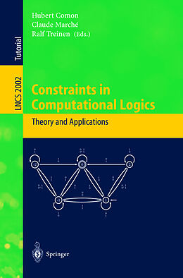 Couverture cartonnée Constraints in Computational Logics: Theory and Applications de 