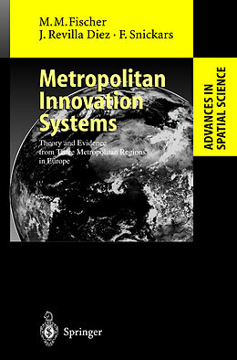 Livre Relié Metropolitan Innovation Systems de Manfred M. Fischer, Folke Snickars, Javier Revilla Diez