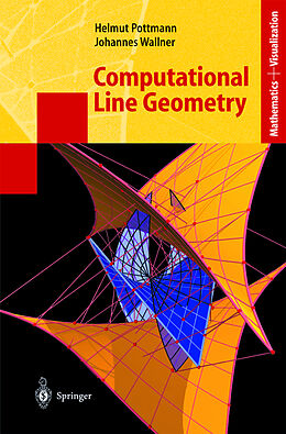 Livre Relié Computational Line Geometry de Johannes Wallner, Helmut Pottmann