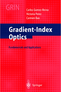Fester Einband Gradient-Index Optics von C. Gomez-Reino, C. Bao, M. V. Perez
