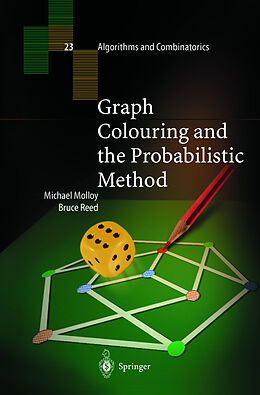 Livre Relié Graph Colouring and the Probabilistic Method de Michael Molloy, Bruce Reed