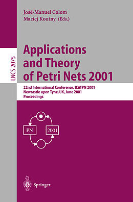 Kartonierter Einband Applications and Theory of Petri Nets 2001 von 