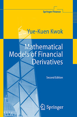 Fester Einband Mathematical Models of Financial Derivatives von Yue-Kuen Kwok