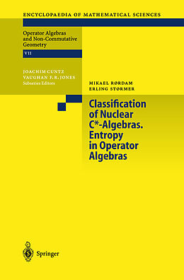 Fester Einband Classification of Nuclear C*-Algebras. Entropy in Operator Algebras von M. Rordam, E. Stormer