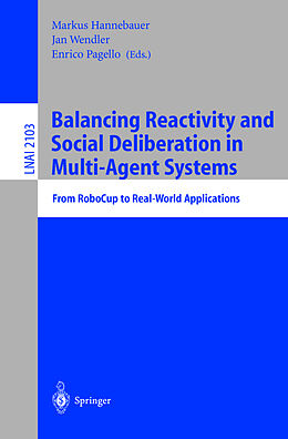Kartonierter Einband Balancing Reactivity and Social Deliberation in Multi-Agent Systems von 