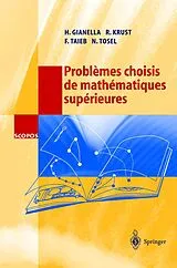 Kartonierter Einband (Kt) Problèmes choisis de mathématiques supérieures von H. Gianella, R. Krust, F. Taieb