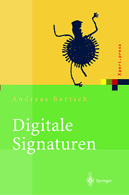 Fester Einband Digitale Signaturen von Andreas Bertsch