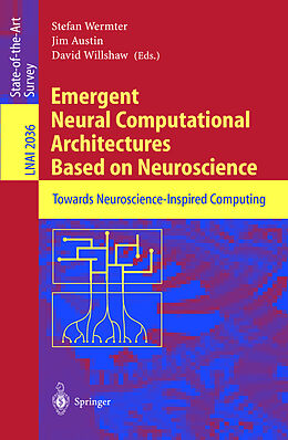 Kartonierter Einband Emergent Neural Computational Architectures Based on Neuroscience von 
