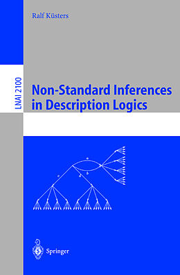 Kartonierter Einband Non-Standard Inferences in Description Logics von Ralf Küsters