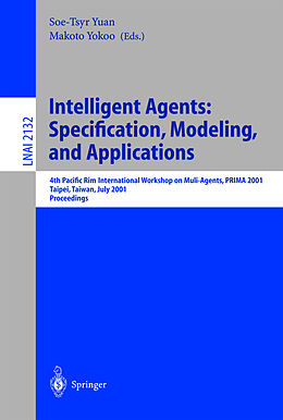 Kartonierter Einband Intelligent Agents: Specification, Modeling, and Application von 
