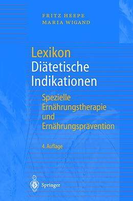 Fester Einband Lexikon Diätetische Indikationen von Fritz Heepe, Maria Wigand