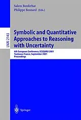 Kartonierter Einband (Kt) Symbolic and Quantitative Approaches to Reasoning with Uncertainty von