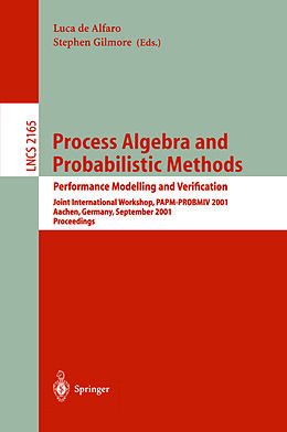 Kartonierter Einband Process Algebra and Probabilistic Methods. Performance Modelling and Verification von 