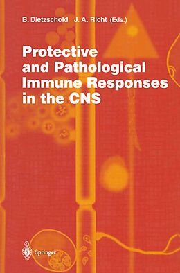 Livre Relié Protective and Pathological Immune Responses in the CNS de 