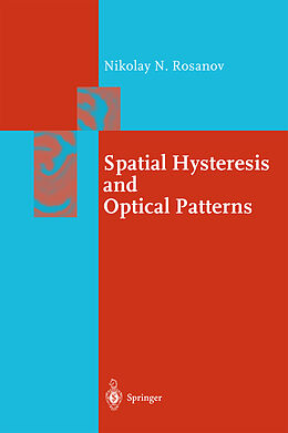 Livre Relié Spatial Hysteresis and Optical Patterns de Nikolay N. Rosanov