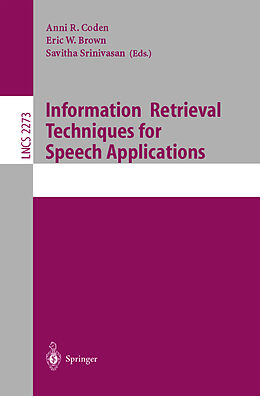 Kartonierter Einband Information Retrieval Techniques for Speech Applications von 