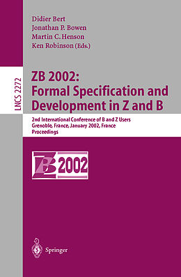 Kartonierter Einband ZB 2002: Formal Specification and Development in Z and B von 