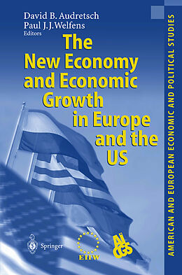 Livre Relié The New Economy and Economic Growth in Europe and the US de 