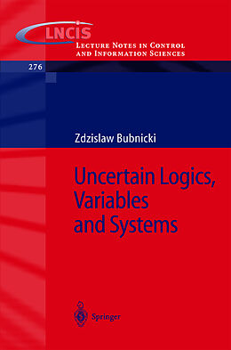 Kartonierter Einband Uncertain Logics, Variables and Systems von Z. Bubnicki
