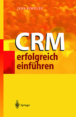 Fester Einband CRM erfolgreich einführen von Jens Schulze
