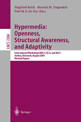 Kartonierter Einband Hypermedia: Openness, Structural Awareness, and Adaptivity von 
