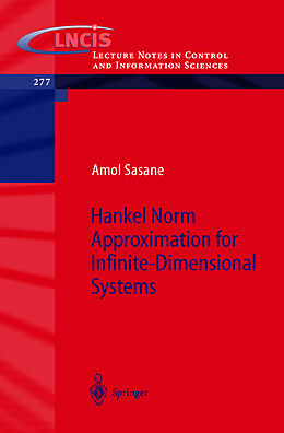 Kartonierter Einband Hankel Norm Approximation for Infinite-Dimensional Systems von A. Sasane