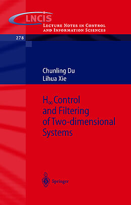 Kartonierter Einband H_infinity Control and Filtering of Two-Dimensional Systems von Chungling Du, Lihua Xie
