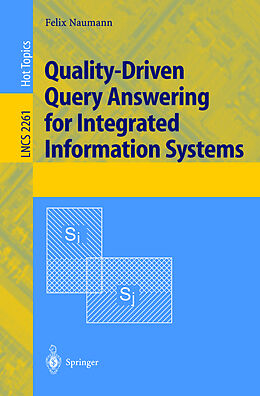 Kartonierter Einband Quality-Driven Query Answering for Integrated Information Systems von Felix Naumann