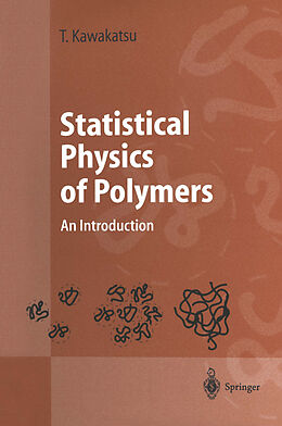 Livre Relié Statistical Physics of Polymers de Toshihiro Kawakatsu