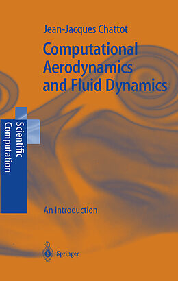 Fester Einband Computational Aerodynamics and Fluid Dynamics von Jean-Jacques Chattot
