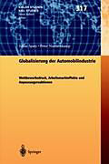 Fester Einband Globalisierung der Automobilindustrie von Julius Spatz, Peter Nunnenkamp