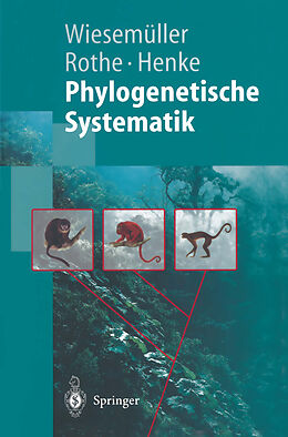 Fester Einband Phylogenetische Systematik von Bernhard Wiesemüller, Hartmut Rothe, Winfried Henke