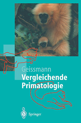 Fester Einband Vergleichende Primatologie von Thomas Geissmann