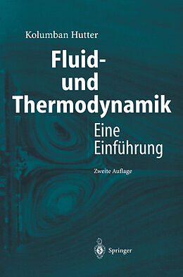 Kartonierter Einband Fluid- und Thermodynamik von Kolumban Hutter