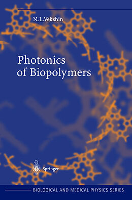 Fester Einband Photonics of Biopolymers von Nikolai L. Vekshin