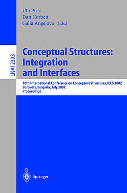 Kartonierter Einband Conceptual Structures: Integration and Interfaces von 