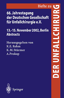 Kartonierter Einband 66. Jahrestagung der Deutschen Gesellschaft für Unfallchirurgie e. V. von 