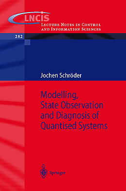 Kartonierter Einband Modelling, State Observation and Diagnosis of Quantised Systems von Jochen Schröder